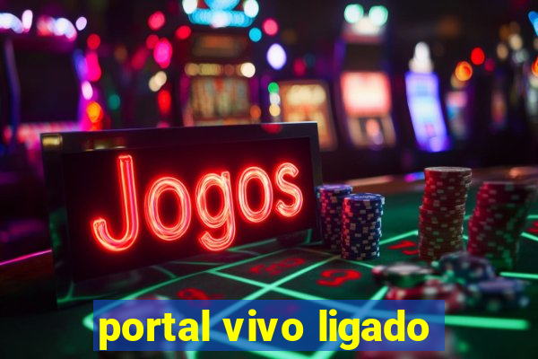 portal vivo ligado